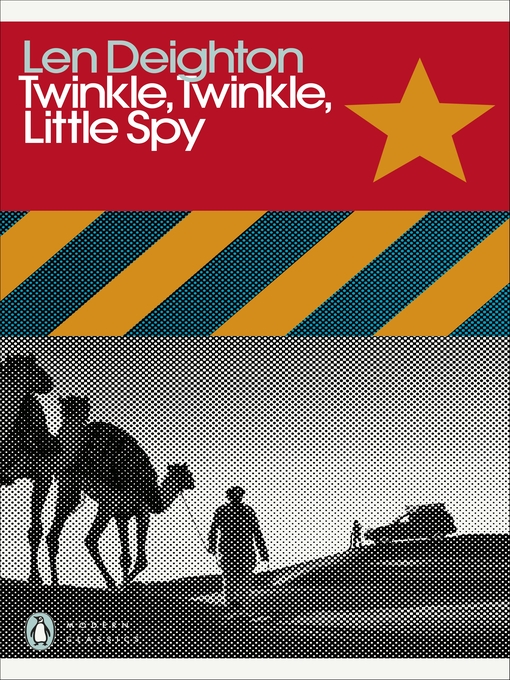 Title details for Twinkle, Twinkle, Little Spy by Len Deighton - Available